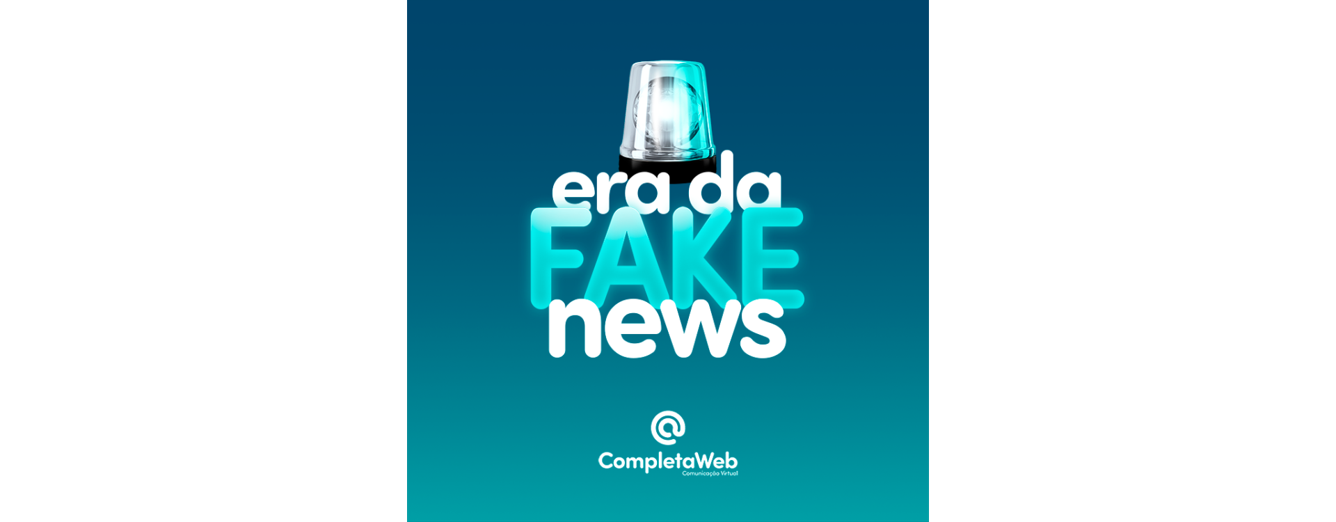A era da Fake News