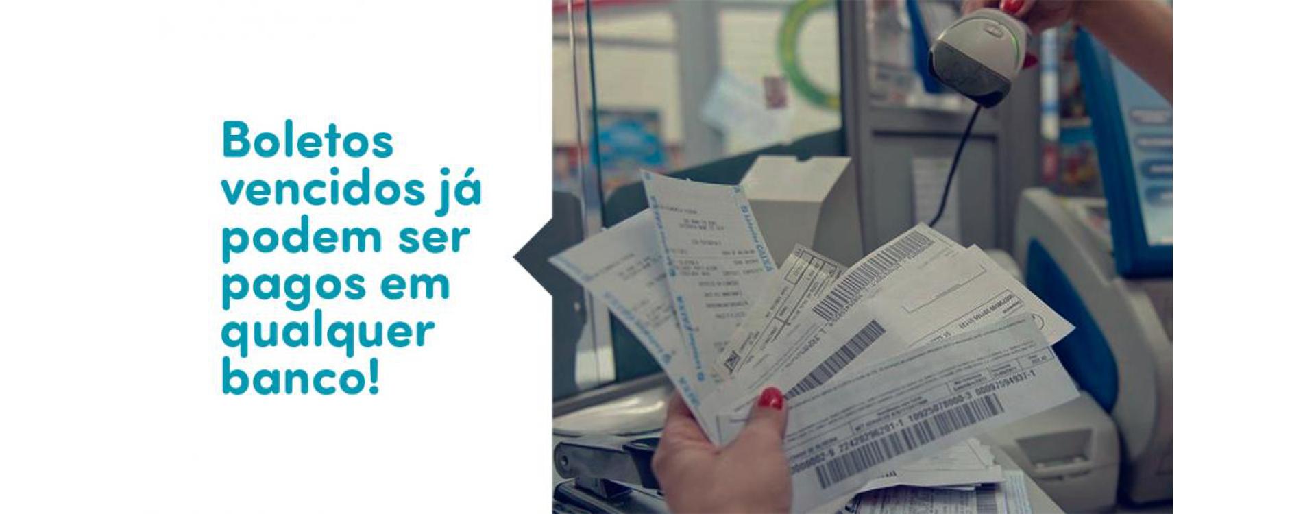 Boletos vencidos agora podem ser pagos em qualquer banco!